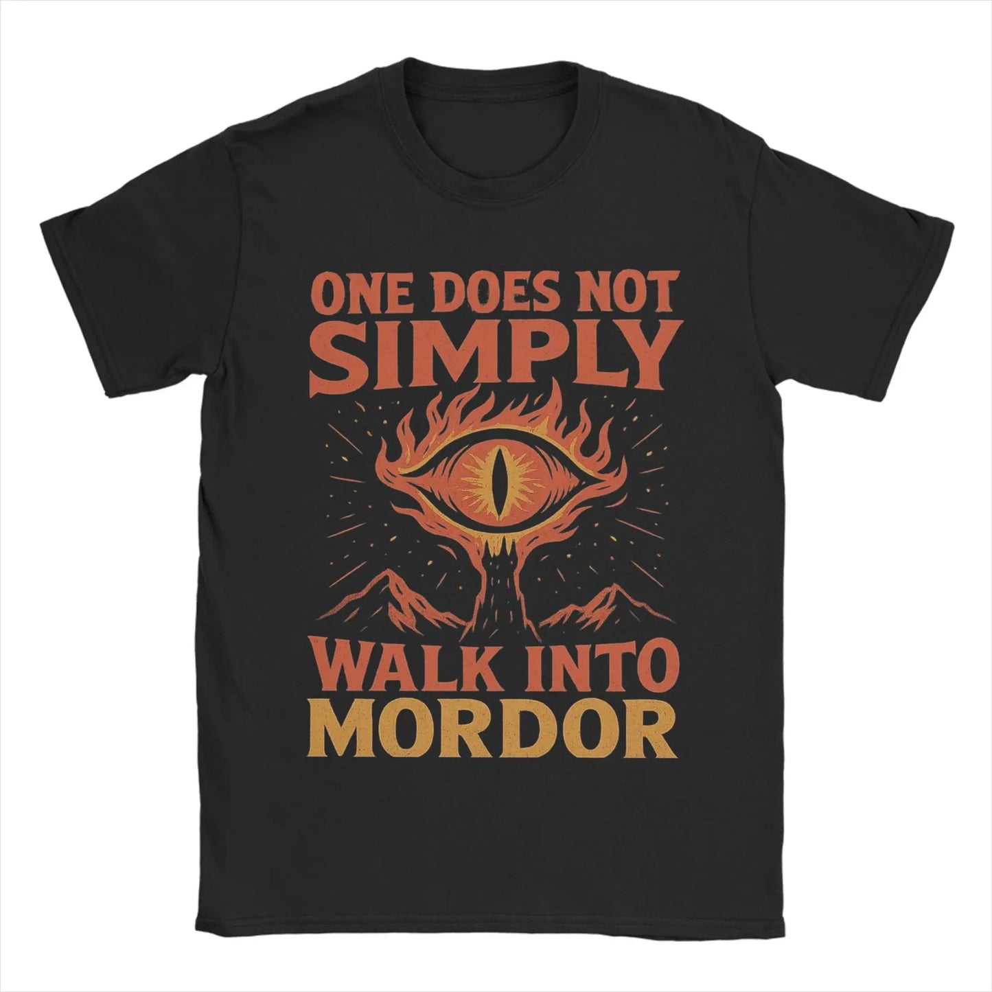 One Does Not Simply Walk Into Mordor Eye of Sauron L-Lords Of The R-Rings T-Shirts Men Pure Cotton Tees T Shirts 4XL Clothes